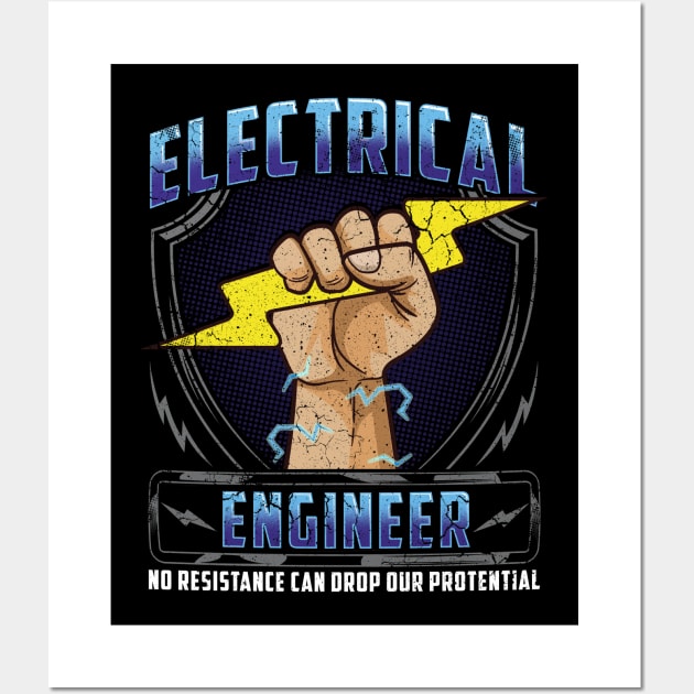 Electrical Engineer No Resistance Can Drop Our Potential Wall Art by E